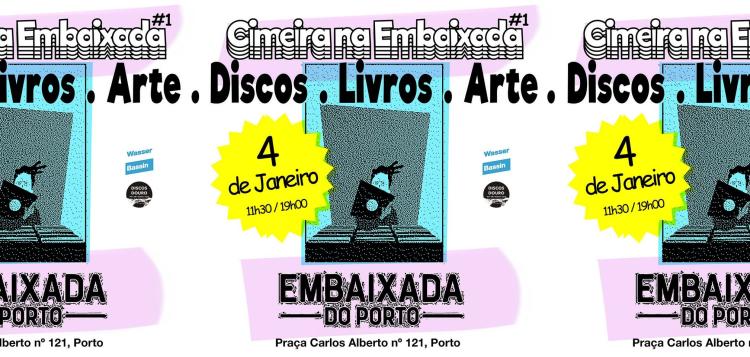 Cimeira Na Embaixada #01 - Feira de Discos, Livros e Arte!