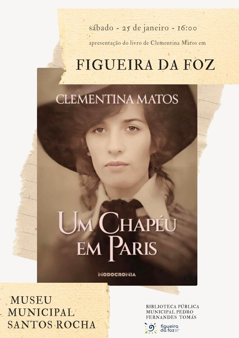 Apresentação do livro «Um Chapéu em Paris», Clementina Matos