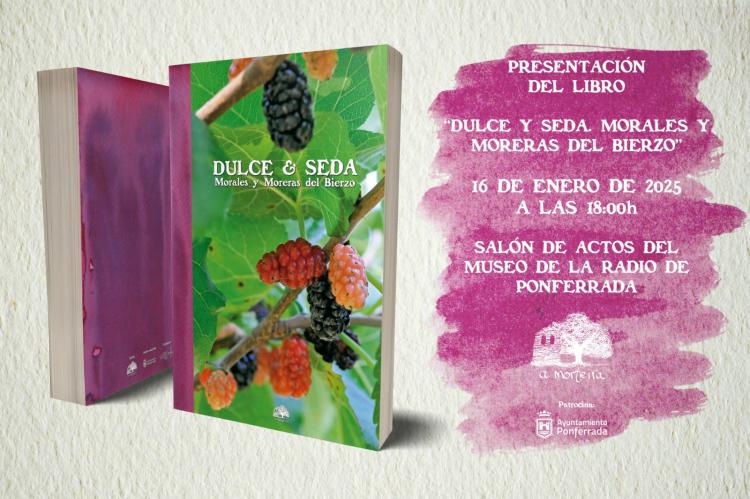 Presentación libro “Dulce y Seda, Morales y Moreras del Bierzo)
