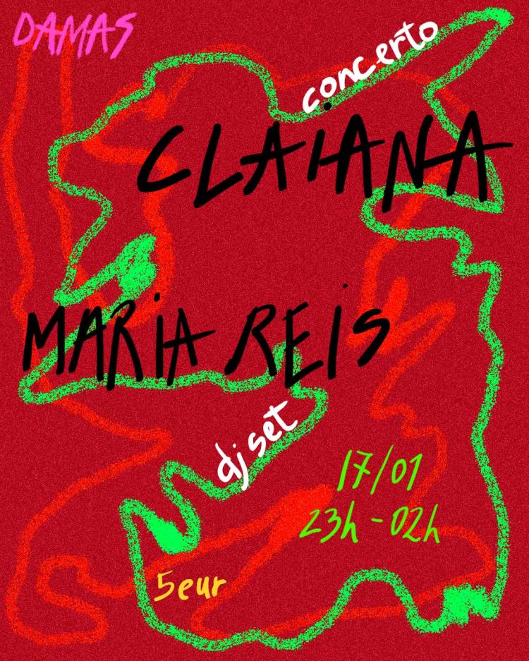 Claiana (live) + Maria Reis (dj set)