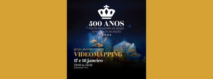 Videomapping das Festas em Honra de Nossa Senhora da Salvação