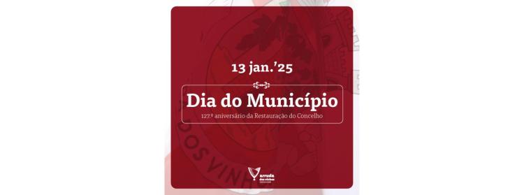 Dia do Município - 127.º aniversário da Restauração do Concelho