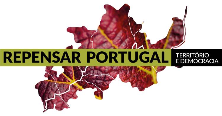 REPENSAR PORTUGAL - Território e Democracia // Seminário