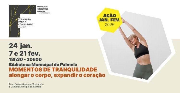 FORMAÇÃO PARA A COMUNIDADE: Momentos de Tranquilidade - Alongar o Corpo, Expandir o Coração