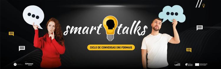 SMART TALKS: “Os sonhos não têm teto”