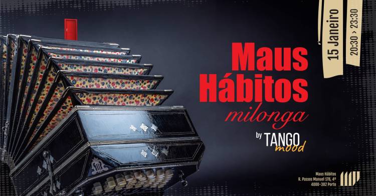 Maus Hábitos Milonga by Tango Mood