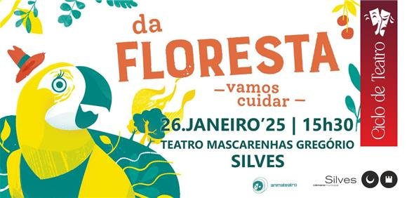 Da Floresta - Vamos Cuidar | Ciclo de Teatro do Concelho de Silves