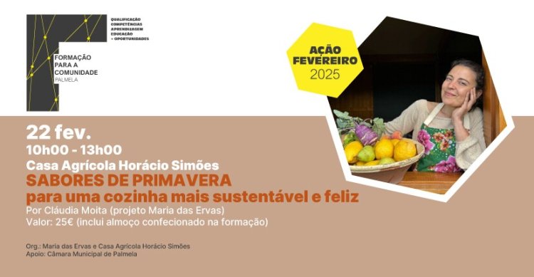 FORMAÇÃO PARA A COMUNIDADE: Sabores de Primavera - Para uma cozinha mais sustentável e feliz
