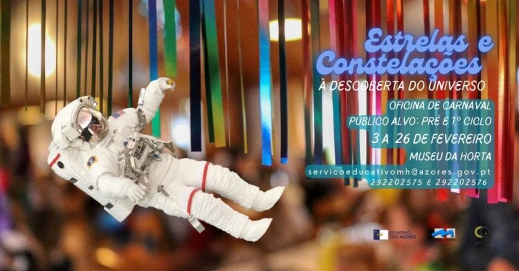 Oficina de Carnaval| Estrelas e Constelações: à descoberta do Universo  os astronautas
