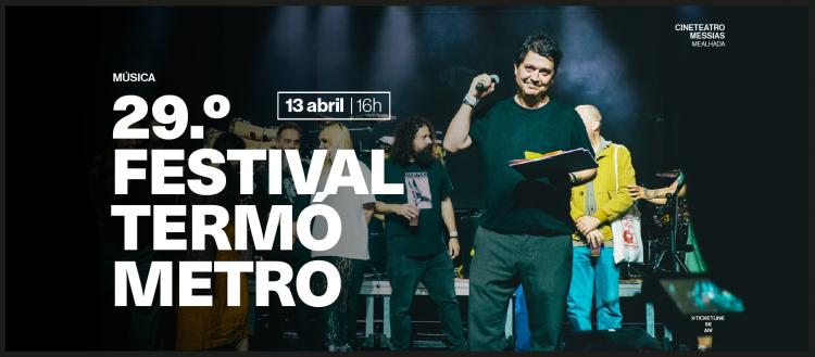 29.º FESTIVAL TERMÓMETRO - MEALHADA