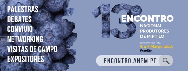 13º Encontro Nacional de Produtores de Mirtilo