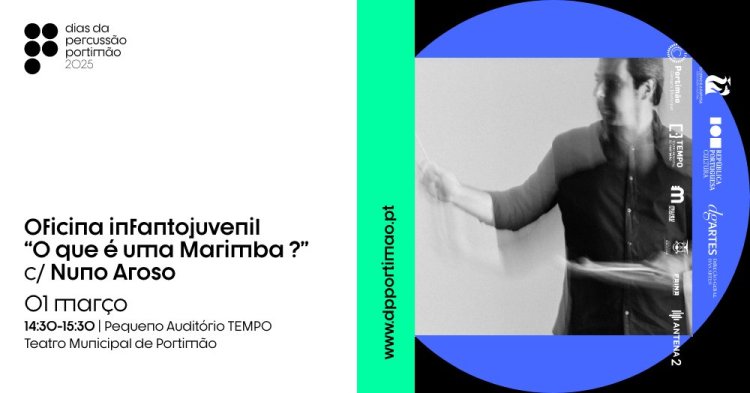 DPP’25 | Oficina infantojuvenil “O que é uma Marimba ?”, c/ Nuno Aroso