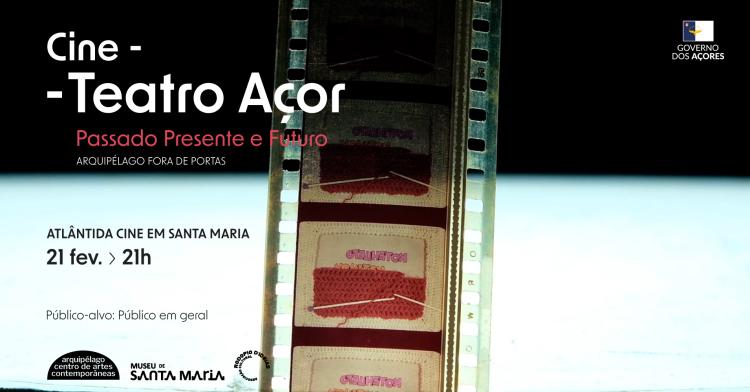 Documentário 'Cine-Teatro Açor: Passado, Presente, Futuro'