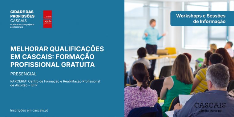 MELHORAR QUALIFICAÇÕES EM CASCAIS: FORMAÇÃO PROFISSIONAL GRATUITA