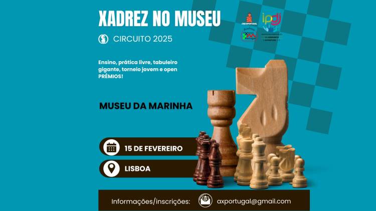 Circuito Xadrez no Museu 2025 - Museu da Marinha