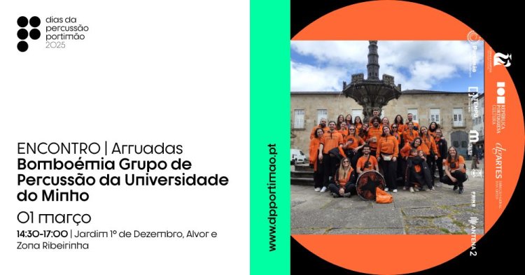 DPP’25 | ENCONTRO: Arruadas c/ Bomboémia Grupo de Percussão da Universidade do Minho 