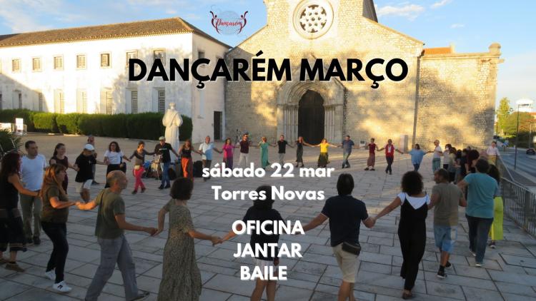 Dançarém Março | Torres Novas