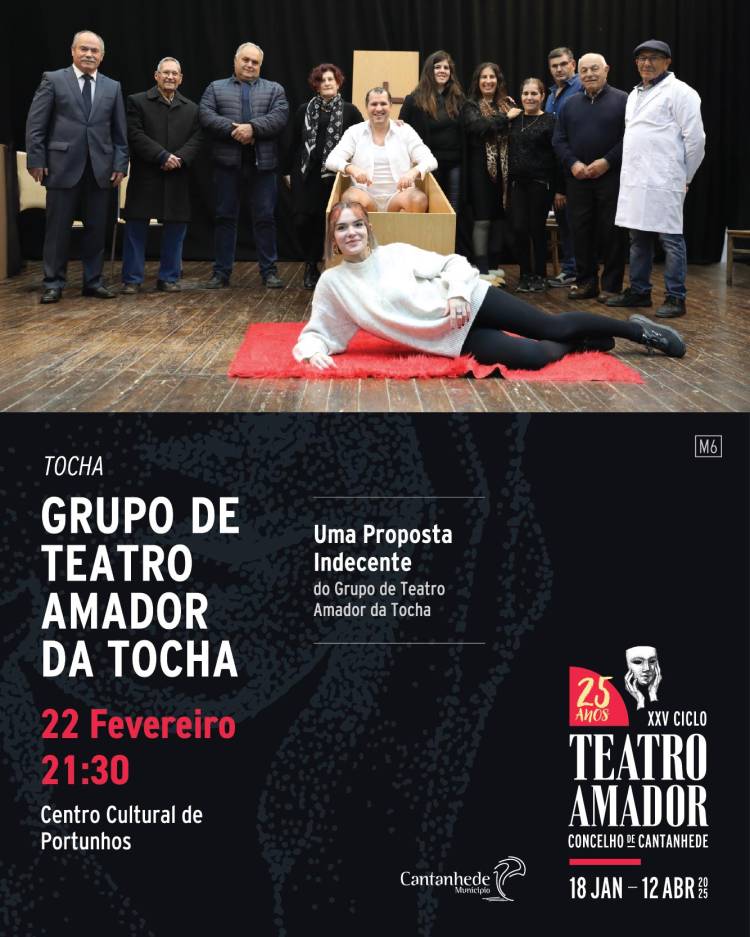 XXV Ciclo de Teatro Amador de Cantanhede - 'Uma proposta indecente', pelo Grupo de Teatro Amador da Tocha