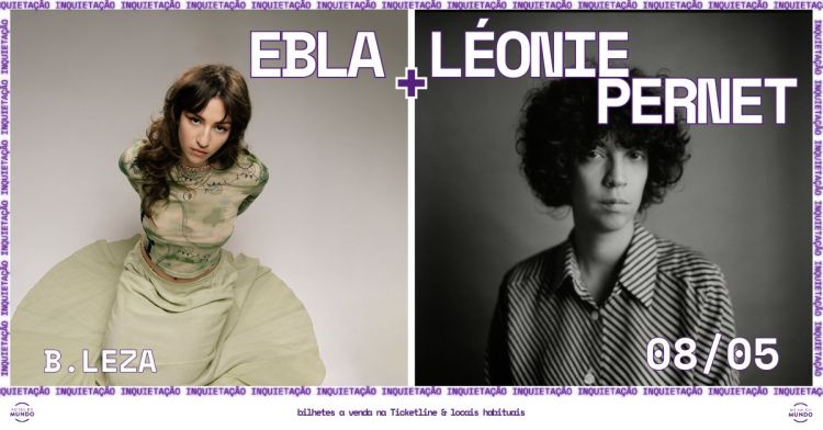 INQUIETAÇÃO - EBLA + Léonie Pernet