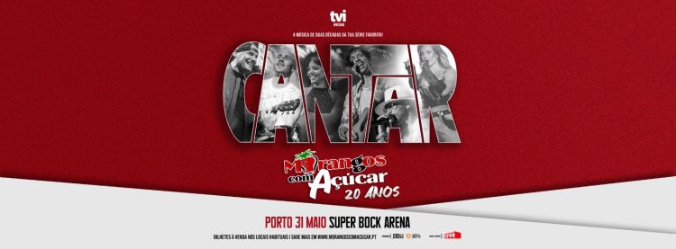 Cantar Morangos com Açucar – 20 anos - 31 Maio, 21:30