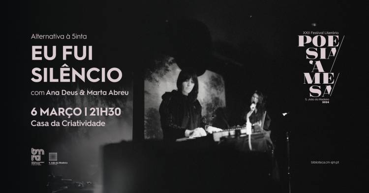 Eu Fui Silêncio com Ana Deus e Marta Abreu