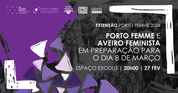 Porto Femme e Aveiro Feminista em preparação para o Dia 8 de Março