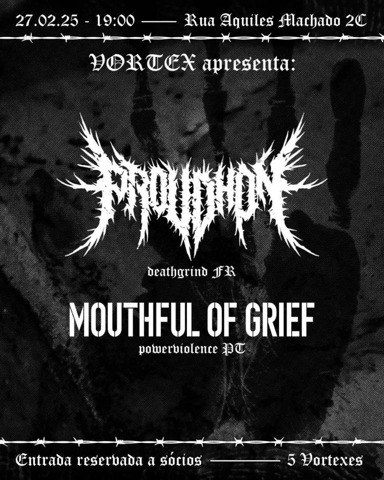 Quinta Feira Blastbeat : Proudhon (FR) + Mouthfull of Grief 