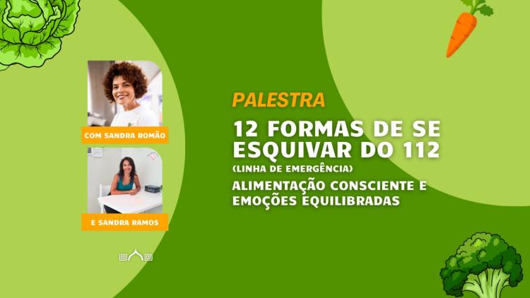 12 Formas de se Esquivar do 112 - Alimentação Consciente e Emoções Equilibradas