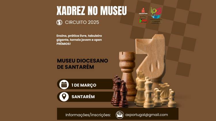 Circuito Xadrez no Museu 2025 - Museu Diocesano de Santarém