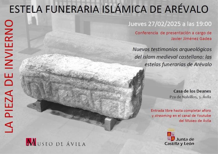 Piezas de invierno: 'ESTELA FUNERARIA ISLÁMICA DE ARÉVALO'