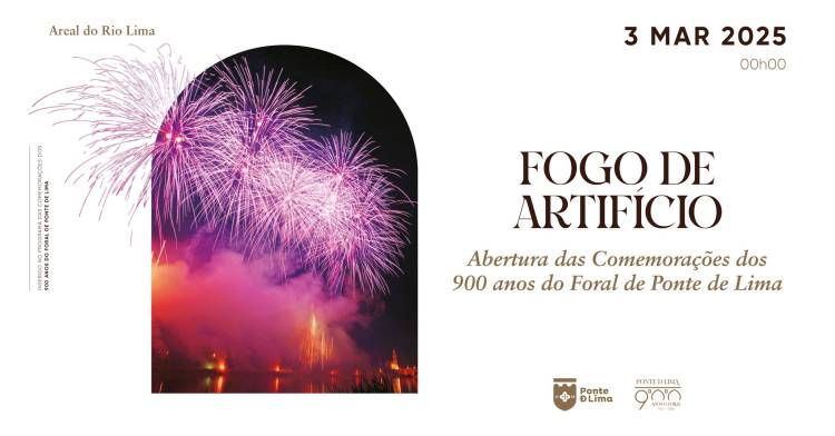 Fogo de artifício | Abertura das Comemorações dos 900 Anos do Foral de Ponte de Lima