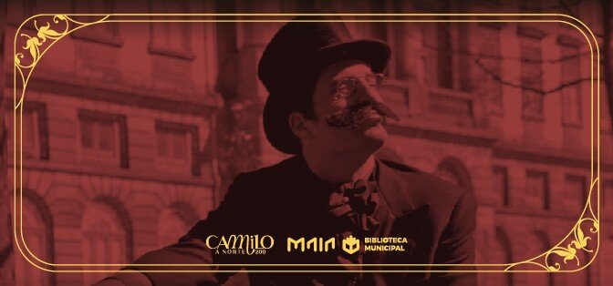 Espetáculo de Teatro “Camilo na Rua”