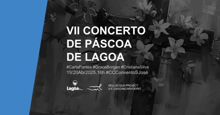 VII Concerto de Páscoa de Lagoa | Dell'Acqua | 2 récitas | 19 & 20 Abril 2025