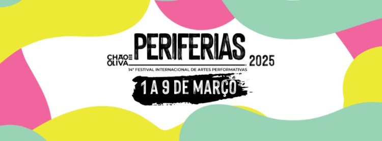 PERIFERIAS - 14º Festival Internacional de Artes Performativas