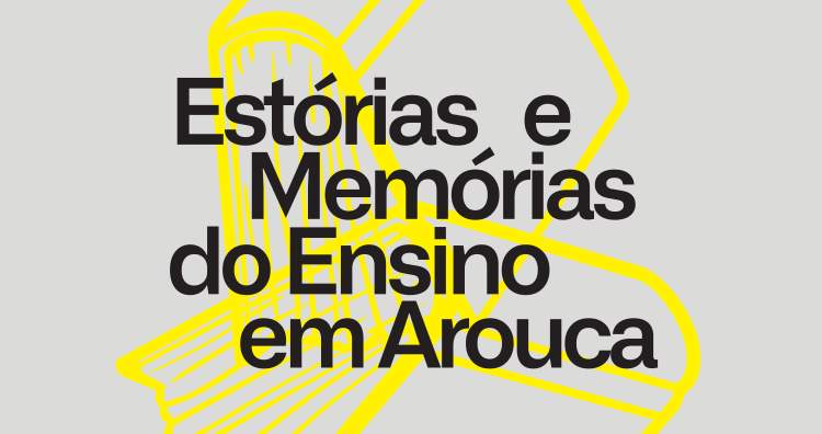 Exposição “Estórias e Memórias do Ensino em Arouca”