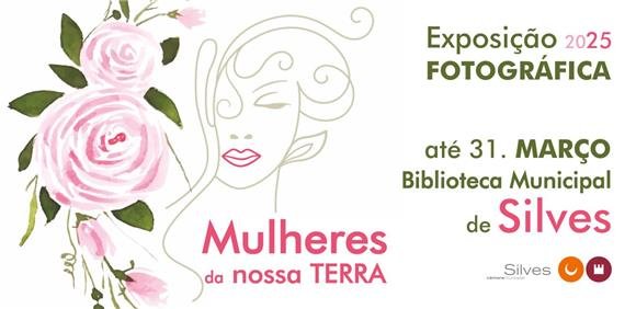 EXPOSIÇÃO MULHERES DA NOSSA TERRA | Polos de Educação ao Longo da Vida do Concelho de Silves