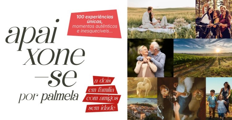 'APAIXONE-SE POR PALMELA' - 100 Experiências para Descobrir