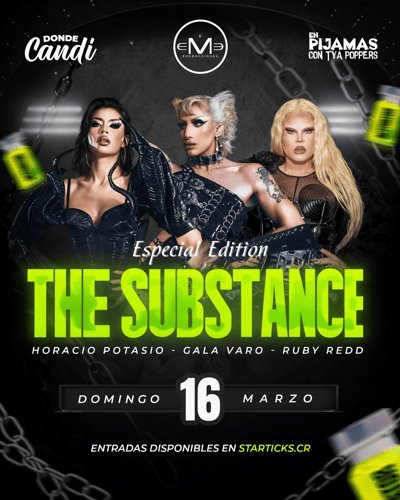 Gala Varo & Horacio Potasio en Costa Rica -The substance Edition- Special Guest Visa Drag Queen.
