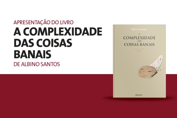 Apresentação do livro “A Complexidade das Coisas Banais”