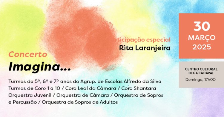 Concerto 'Imagina...' (participação especial. Rita Laranjeira)