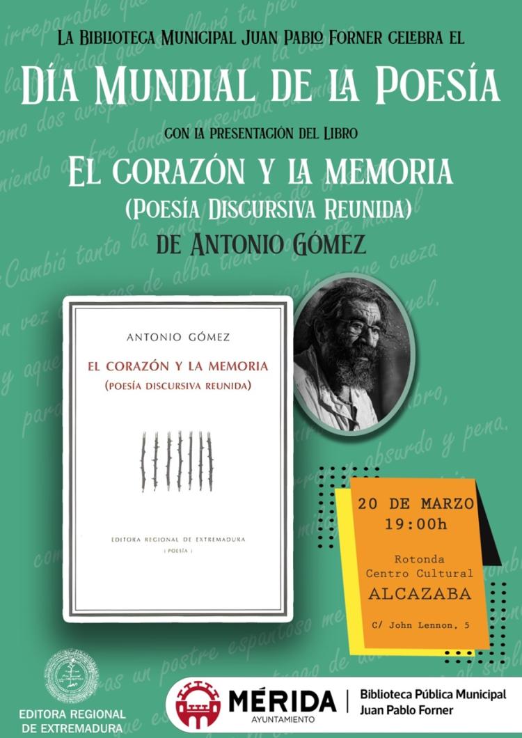 Presentación de ‘El Corazón y la Memoria’ de Antonio Gómez (Día Mundial de la Poesía)