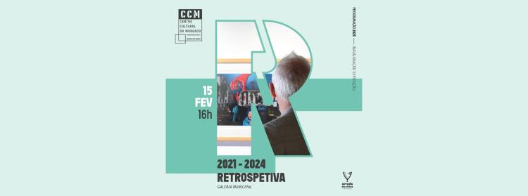 Exposição 2021-2024: Retrospetiva