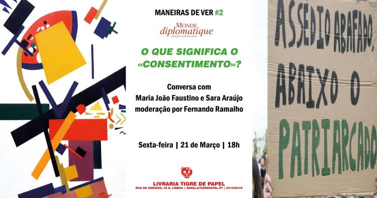 Maneiras de Ver #2 | O que significa o «consentimento»? | com Maria João Faustino e Sara Araújo