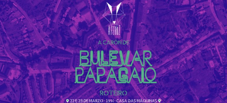 ROTEIRO · A CARÓN DE BULEVAR PAPAGAIO