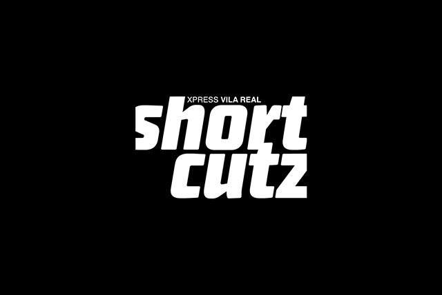 SHORTCUTZ VILA REAL #104 | 6/MAI