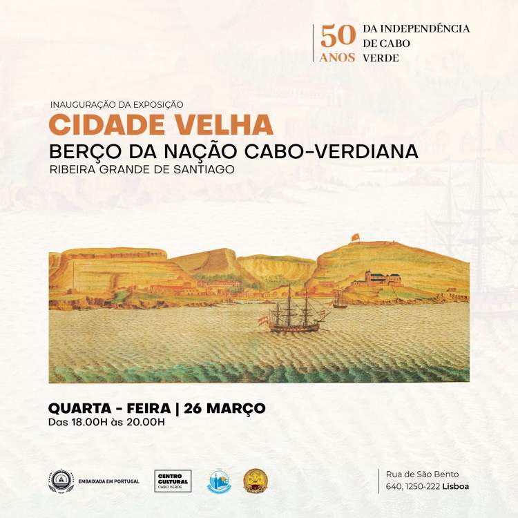 Inauguração da Exposição 'Cidade Velha - Berço da Nação Cabo-verdiana