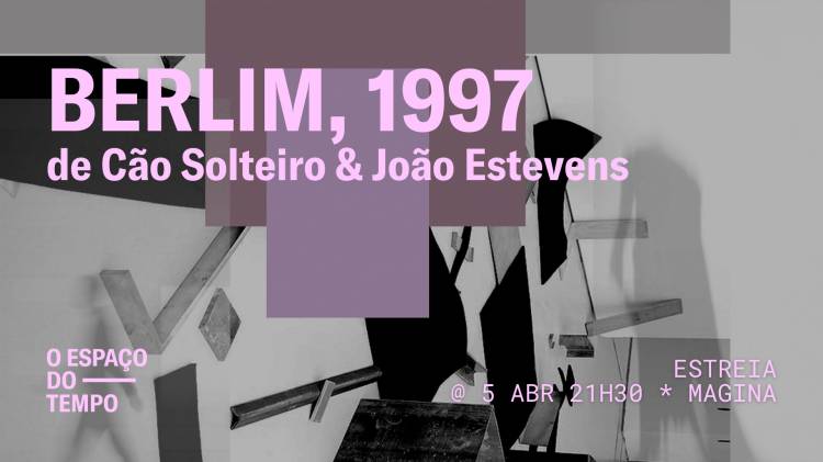Berlim, 1997 | Cão Solteiro & João Estevens