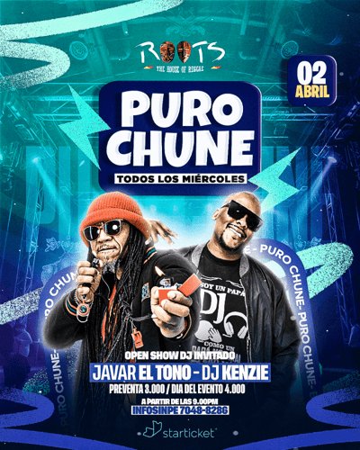 MIERCOLES DE PURO CHUNE - ROOTS