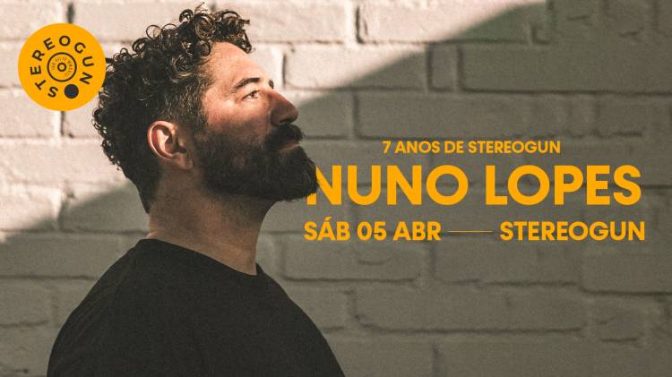 Nuno Lopes Dj Set na Stereogun