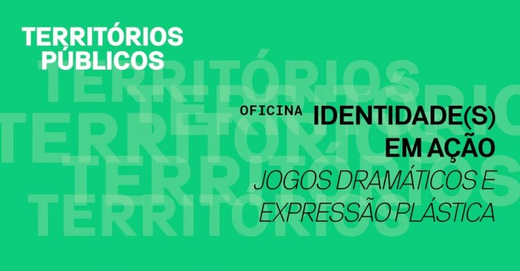 Identidade(s) em ação – Jogos dramáticos e expressão plástica